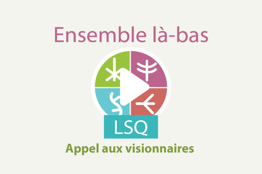 LSQ appel aux visionnaires